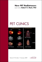 New Pet Radiotracers, an Issue of Pet Clinics, 4 1437705243 Book Cover