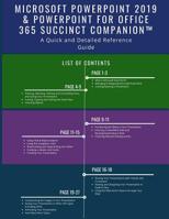Microsoft PowerPoint 2019 & PowerPoint for Office 365 Succinct Companion(TM): A Quick and Detailed Reference Guide 1077869347 Book Cover