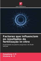 Factores que influenciam os resultados da fertilização in-vitro 6203118036 Book Cover