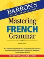 Mastering French Grammar (Barron's Foreign Language Guides) 0764136550 Book Cover