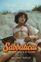Sabbatical: she went away to be touched... B0FD8F4LBQ Book Cover