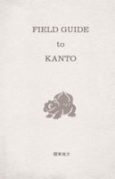 Field Guide to Kanto 098450320X Book Cover