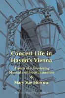 Concert Life in Haydn's Vienna: Aspects of a Developing Musical and Social Institution (Sociology of Music, No. 7) 0918728835 Book Cover