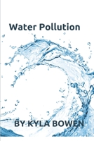 Water Pollution B0BRZ67NX6 Book Cover