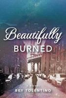 Beautifully Burned 1523938552 Book Cover