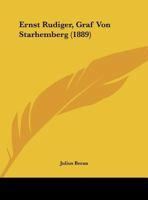 Ernst Rudiger, Graf Von Starhemberg 1160732507 Book Cover