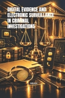 DIGITAL EVIDENCE AND ELECTRONIC SURVEILLANCE IN CRIMINAL INVESTIGATIONS B0HKMRKM4J Book Cover