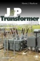 J & P Transformer Book, Thirteenth Edition 0750611588 Book Cover