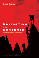 Navigating the Nonsense 1498228526 Book Cover