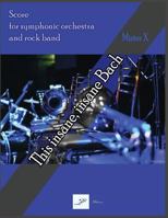 This Insane, Insane Bach Misterx: For the Symphonic Orchestra and Rock Band Arr.A.Pidanov 1717856101 Book Cover