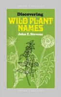 Discovering Wild Plant Names 0852632134 Book Cover