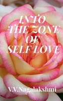 Into the Zone of Self-Love B09VHCB8MB Book Cover