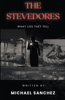 The Stevedores - What Lies They Tell B0CPL3MS6T Book Cover