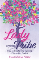 Lady and the Tribe 1737289709 Book Cover