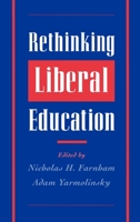 Rethinking Liberal Education 0195097726 Book Cover