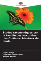 Études taxonomiques sur la famille des Noctuidae des Ghâts occidentaux de l'Inde (French Edition) 6202187700 Book Cover
