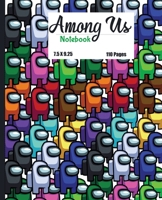 Among Us: Lined Notebook / Journal / Diary Gift, 110 Quality Pages, 7.5x9.25 inches, Matte Finish Cover, Great Gift For All Gaming And Anime Fans For Kids And Adults null Book Cover