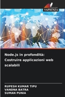 Node.js in profondità: Costruire applicazioni web scalabili (Italian Edition) 6207436660 Book Cover