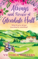 Always and Forever at Glendale Hall 1800325061 Book Cover