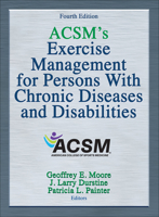 ACSM's Exercise Management for Persons with Chronic Diseases and Disabilities 0873227980 Book Cover