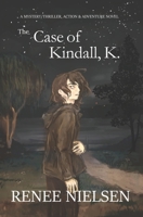 The Case of Kindall, K. 0473478765 Book Cover