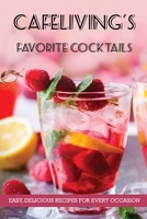 CafeLiving's Favorite Cocktails 0984846042 Book Cover