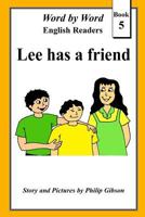 Lee Has a Friend 1539499553 Book Cover