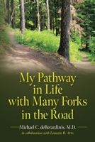 My Pathway in Life with Many Forks in the Road B0CM4ST7LR Book Cover