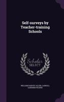 Self-Surveys by Teacher-Training Schools 0530892324 Book Cover