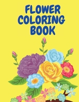 Flower Coloring Book: Beautiful Flower Colouring Book for Adults - Activity Book for Adults - Coloring Books - Flower Coloring Pages - Flowers - Coloring Book for Women 1008927031 Book Cover