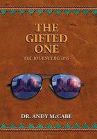 The Gifted One: The Journey Begins 1452500460 Book Cover