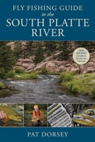 Fly Fishing Guide to the South Platte River 0811738183 Book Cover