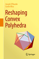 Reshaping Convex Polyhedra 3031475100 Book Cover