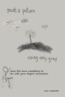 paint a picture using only gray B0DWZPJ8JN Book Cover