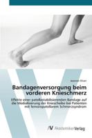 Bandagenversorgung beim vorderen Knieschmerz 3639432150 Book Cover