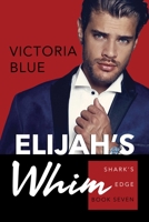 Elijah's Whim 1642633178 Book Cover