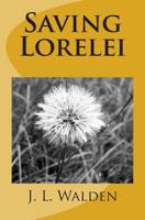 Saving Lorelei 1492340464 Book Cover