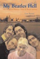 My Beatles Hell: The Tragical History Tour of Beryl Adams 0953199541 Book Cover