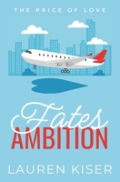 Fate's Ambition (The Price of Love) B0DM74F5G8 Book Cover