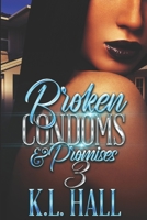 Broken Condoms & Promises 3 B096LPW8LM Book Cover