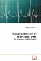 Feature Extraction of Biomedical Data 3639298748 Book Cover