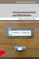 Literaturwissenschaft Und Bibliotheken 3847104543 Book Cover