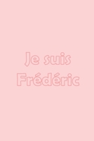 Je suis Frédéric: Avec une couverture Pink mate stylée / 15x22 Cm 100 Pages / Calendrier 2020 (French Edition) 1660245214 Book Cover