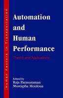 Automation and Human Performance: Theory and Applications (Human Factors in Transportation Series) 080581616X Book Cover