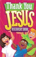 Thank You, Jesus 0890662975 Book Cover