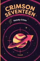 Crimson Seventeen B0GRC7R4B4 Book Cover