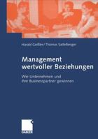 Management Wertvoller Beziehungen: Wie Unternehmen Und Ihre Businesspartner Gewinnen 3409124284 Book Cover