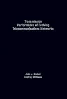 Transmission Performance of Evolving Telecommunications Networks (Telecommunications Library) 0890065918 Book Cover