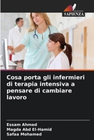 Cosa porta gli infermieri di terapia intensiva a pensare di cambiare lavoro 6209496911 Book Cover