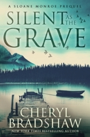 Silent as the Grave: A Sloane Monroe Prequel B0C9SLCTCF Book Cover